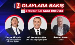 Olaylara Bakış 3 Haziran Salı KANAL Z'de