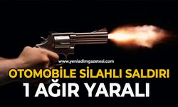 Otomobile silahlı saldırı: 1 ağır yaralı