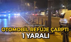Otomobil refüje çarptı 1 yaralı
