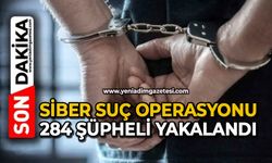 Siber suç operasyonu: 284 şüpheli yakalandı