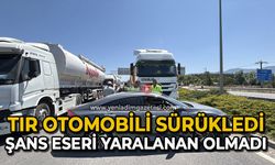Tır, otomobili sürükledi: Şans eseri yaralanan olmadı