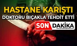Hastanede olay: Kardiyoloji doktorunu bıçakla tehdit etti
