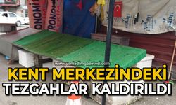 Kent merkezindeki tezgahlar kaldırıldı