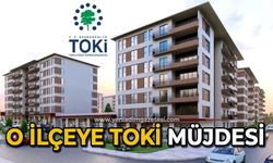 O ilçeye TOKİ müjdesi