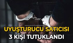 Uyuşturucu satıcısı 3 kişi tutuklandı