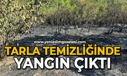 Tarla temizliğinde yangın çıktı