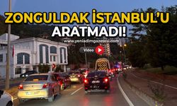 Zonguldak İstanbul’u aratmadı!