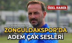Zonguldakspor’da Adem Çak Sesleri