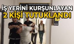 İş yeri kurşunlamasında yakalan 3 şüpheliden 2’si tutuklandı