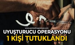 Uyuşturucu operasyonu, 1 kişi tutuklandı