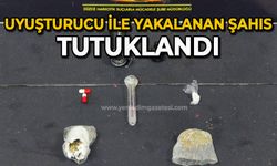 Uyuşturucu ile yakalanan şahıs tutuklandı