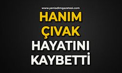 Hanım Çıvak hayatını kaybetti