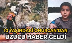 10 yaşındaki Onurcan’dan üzücü haber geldi