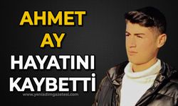 Ahmet Ay hayatını kaybetti
