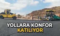 Yollara konfor katılıyor