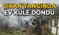 Çıkan yangında ev küle döndü