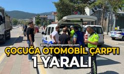 Çocuğa otomobil çarptı: 1 yaralı