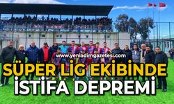 Süper lig ekibinde istifa depremi