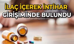İlaç içerek intihar girişiminde bulundu