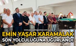 Emin Yaşar Karamalak son yolculuğuna uğurlandı