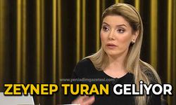Zeynep Turan geliyor