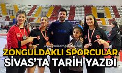 Zonguldaklı sporcular Sivas’ta tarih yazdı