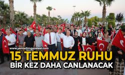 15 Temmuz ruhu bir kez daha canlanacak