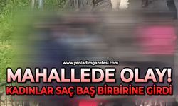 Mahallede olay! Kadınlar saç baş birbirine girdi