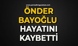 Önder Bayoğlu hayatını kaybetti