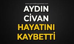 Aydın Civan hayatını kaybetti