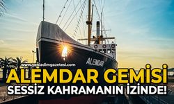 Alemdar Gemisi: Sessiz kahramanın izinde!