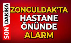 Zonguldak'ta hastane önünde alarm