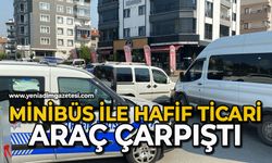 Minibüs ile hafif ticari araç çarpıştı
