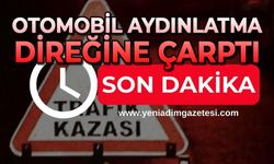 Otomobil aydınlatma direğine çarptı