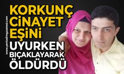 Korkunç cinayet: Eşini uyurken bıçaklayarak öldürdü