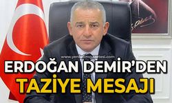 Erdoğan Demir’den taziye mesajı