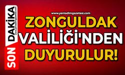 Zonguldak Valiliği'nden duyurulur!