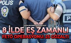 8  ilde eş zamanlı FETÖ operasyonu: 25 gözaltı