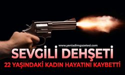 Sevgili dehşeti: 22 yaşındaki kadın hayatını kaybetti