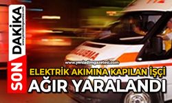 Elektrik akımına kapılan işçi ağır yaralandı