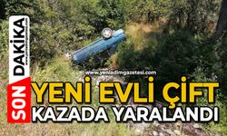 Yeni evli çift, kazada yaralandı