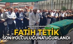 Fatih Tetik son yolculuğuna uğurlandı
