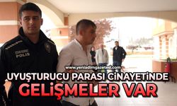 Uyuşturucu parası cinayetinde gelişmeler var