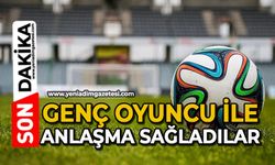 Genç oyuncu ile anlaşma sağladılar