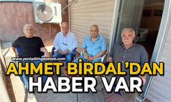 Ahmet Birdal’dan haber var