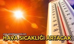 Hava sıcaklığı artacak