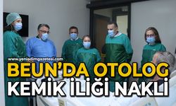 BEUN’da otolog kemik iliği nakli