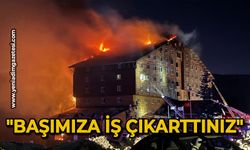 "Başımıza iş çıkarttınız"