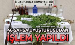 46 şahsa uyuşturucudan işlem yapıldı