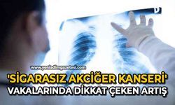 'Sigarasız akciğer kanseri' vakalarında dikkat çeken artış
